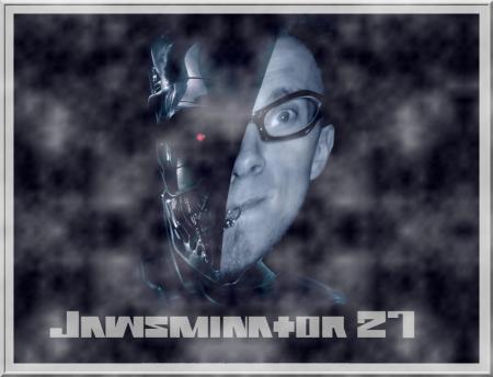 Jawsminator 27